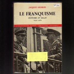 Le franquisme, histoire et bilan 1939-1969 de jacques georgel  Guerre d'Espagne.