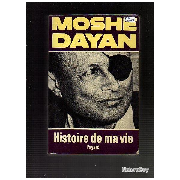 Mosh Dayan. Histoire de ma vie. israel
