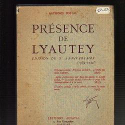 Présence de Lyautey. Edition du Xe anniversaire 1934-1944 de raymond postal