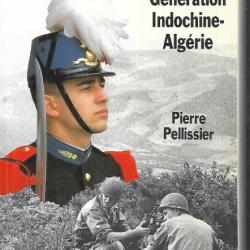 SAINT-CYR. Génération Indochine-Algérie de  Pierre Pellissier