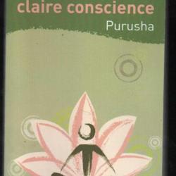 entrez dans la claire conscience la paix de l'esprit de purusha