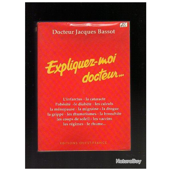 Expliquer-moi docteur. Infarctus, diabte, obsit,cataracte