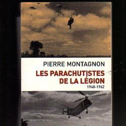 les parachutistes de la légion 1948-1962 . pierre montagnon , rep , bep