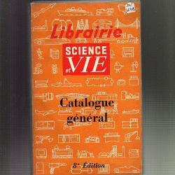 Science et vie. Catalogue général 1962 , 8e édition