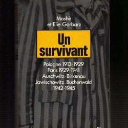 Un survivant de moshé et élie garbaz  Auschwitz-Birkenau-Buchenwald.