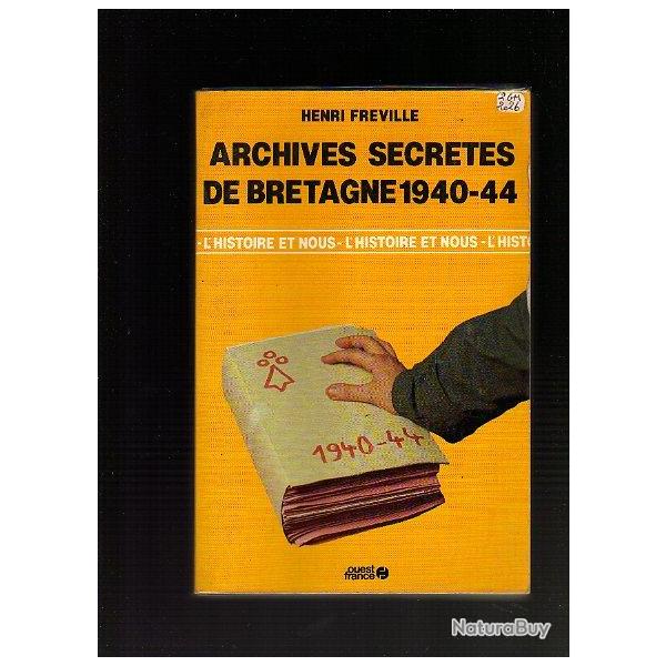COLLABORATION. VICHY.archives secrtes de Bretagne 1940-44