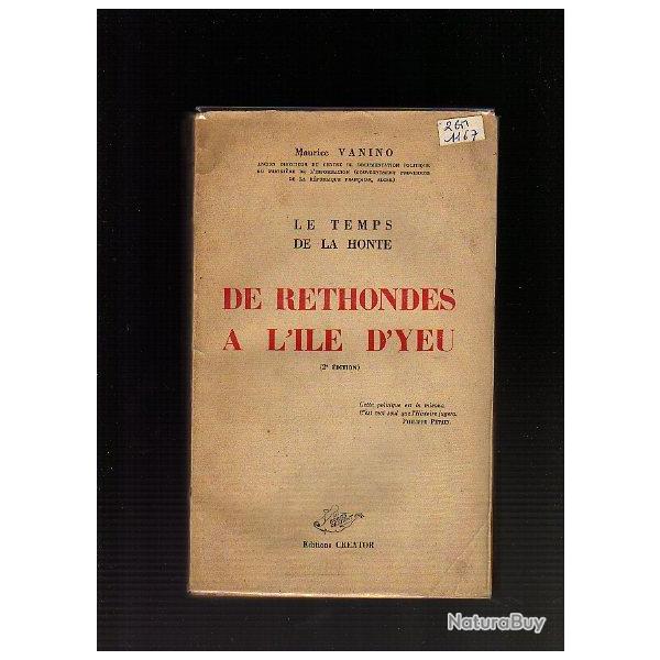 De rethondes  l'ile d'Yeu. le temps de la honte de maurice vanino , marchal Ptain