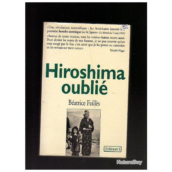 Hiroshima oubli de batrice faills . empire japonais , bombe atomique , guerre du pacifique