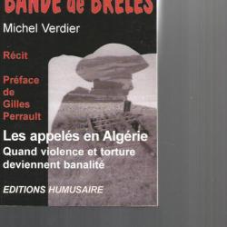 bande de brêles , les appelés en algérie , quand violence et torture deviennent banalité m.verdier