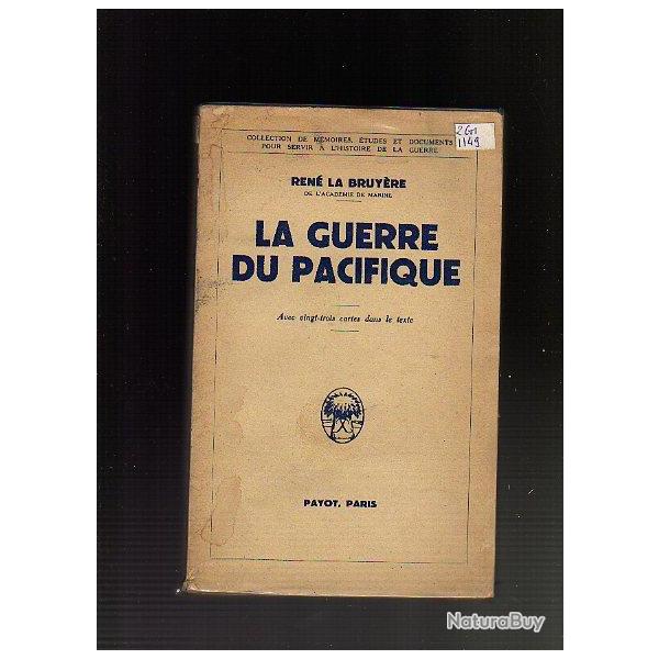 la guerre du pacifique de ren la bruyre . Payot