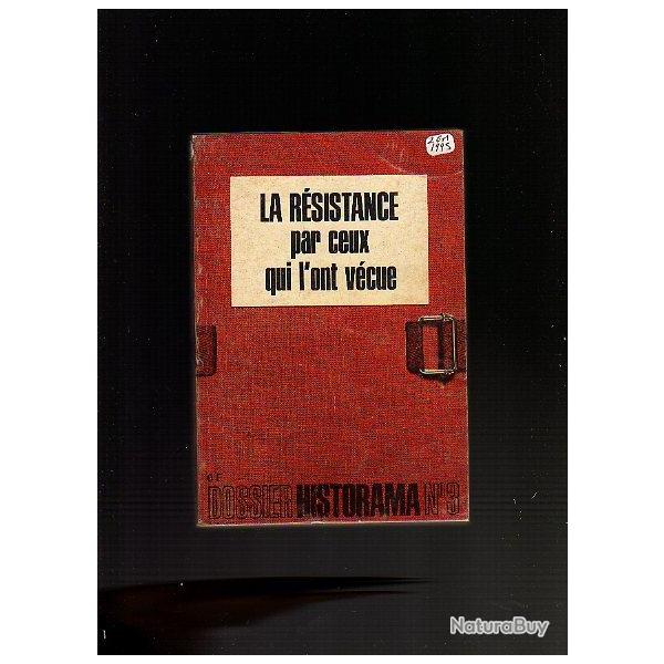 la rsistance par ceux qui l'ont vcue dossier historama n 3 , 1975