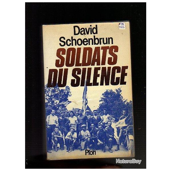 RESISTANCE. Soldats du Silence. 