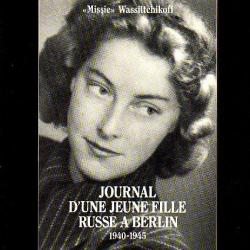 Journal d'une jeune fille russe à berlin.1940-1945 de missie wassiltchikoff
