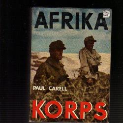 AFRIKAKORPS. Afrika korps. de Paul Carell guerre du désert , cyrénaique , libye