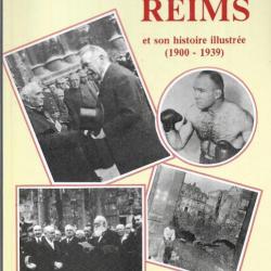 reims et son histoire illustrée 1900-1939 et REIMS. la vie d'une cité au cours des siècles