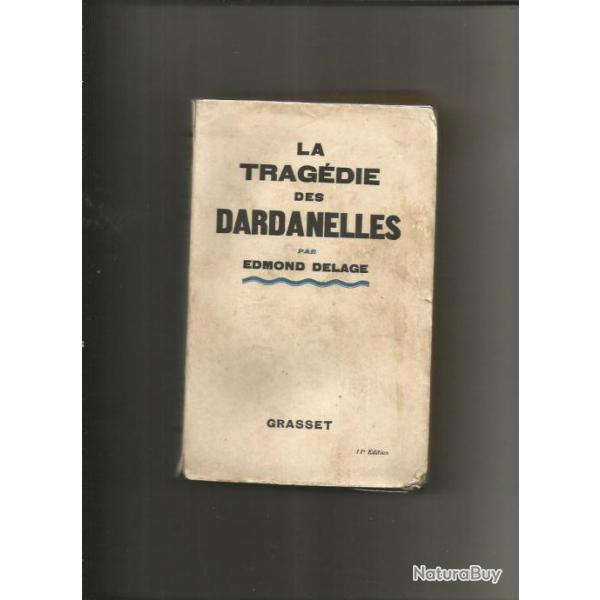 La tragdie des dardanelles.dmond delage ddicac