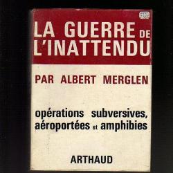 la guerre de l'inattendu. Opérations subversives,aéroportées et 