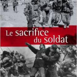 Le sacrifice du soldat : corps martyrisé , corps mythifié