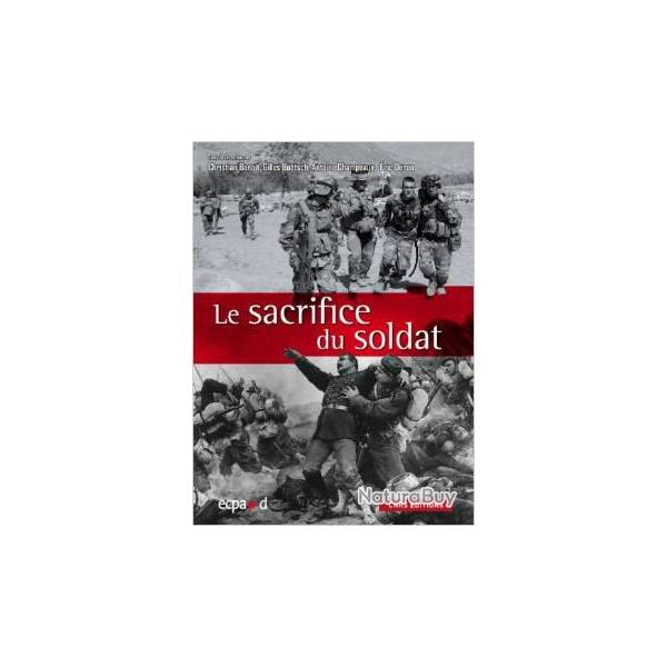 Le sacrifice du soldat : corps martyris , corps mythifi