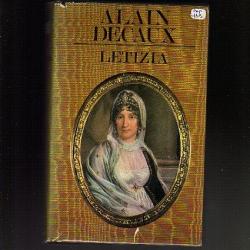 Letizia, napoléon et sa mère par Alain Decaux premier empire , corse