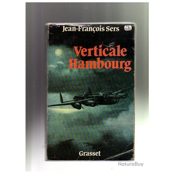 verticale Hambourg. bombardements de l'allemagne , aviation de jean-franois sers