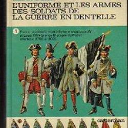 l'uniforme et les armes des soldats de la guerre en dentelle Funcken Vol I
