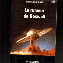 La rumeur de Roswell de Pierre Lagrange. ovni