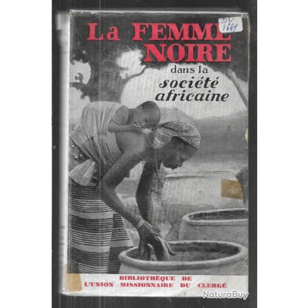 la femme noire dans la socit africaine 1938-1939