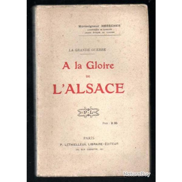 A la Gloire de l'Alsace monseigneur herscher la grande guerre