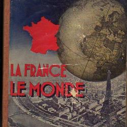 La France. Le monde. france coloniale et monde entier Atlas