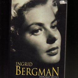 Ingrid Bergman. Biographie de Donald Sporo + ma vie autobiographie soit 2 livres