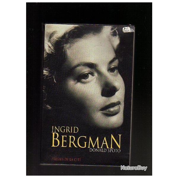 Ingrid Bergman. Biographie de Donald Sporo + ma vie autobiographie soit 2 livres