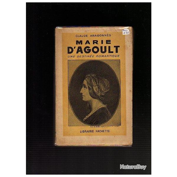 Marie d'Agoult. Une destine romantique. 