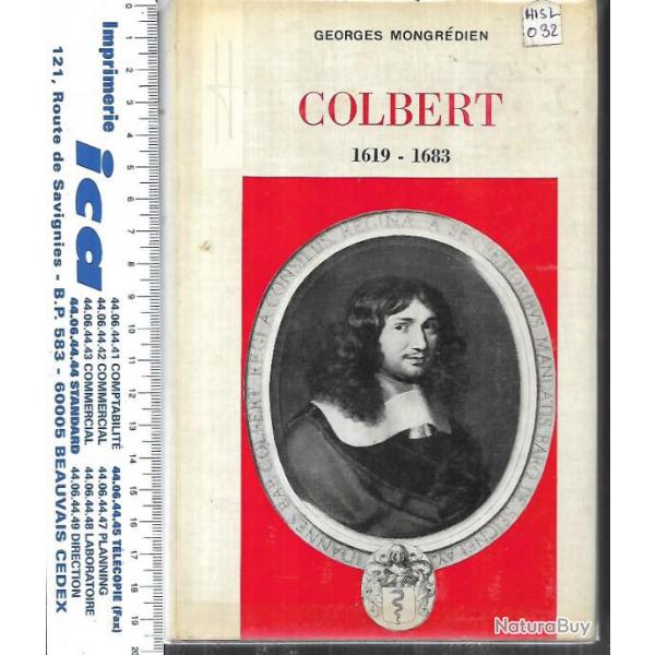 Colbert 1619-1683 de georges mongrdien