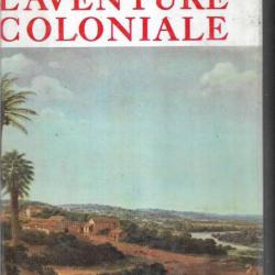 l'aventure coloniale. de bernard fay
