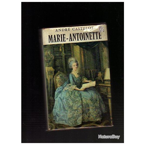 Marie-Antoinette. Andr Castelot