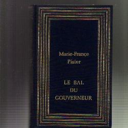 Le bal du gouverneur. Marie-France Pisier. Roman