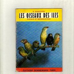 les oiseaux des iles. élevage et reproduction. 