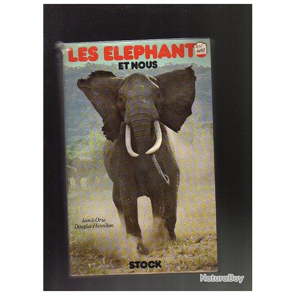 les lphants et nous. Iain & Oria douglas Hamilton