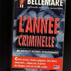 pierre bellemare. l'année criminelle 2. 80 nouvelles histoires