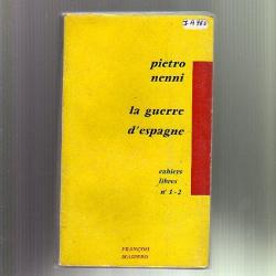 la guerre d'Espagne. Pietro nenni cahiers libres