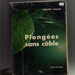 plongées sans cable. Philippe Taillez