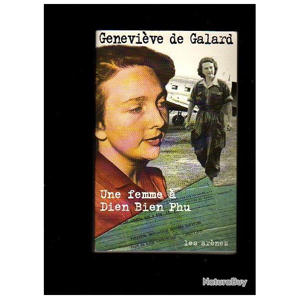 Une femme  dien bien phu de genevive de galard  guerre d'indochine. les arnes