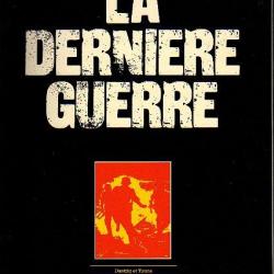 la dernière guerre . atlas vol 2. dantzig, pacte d'acier