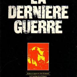 la dernière guerre . atlas vol 3