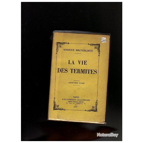 la vie des termites. maurice maeterlinck