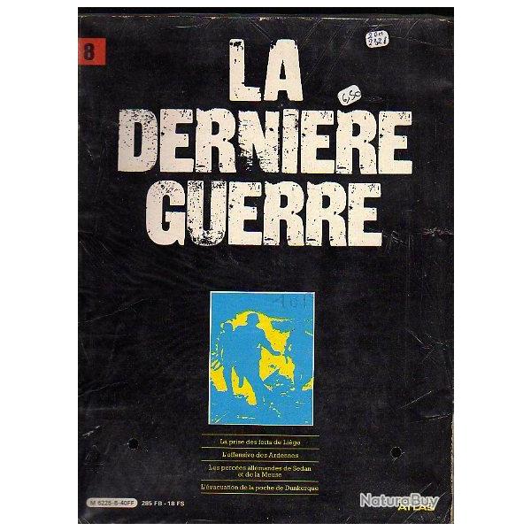 la dernire guerre . atlas vol 8 , dunkerque, campage de 1940, meuse