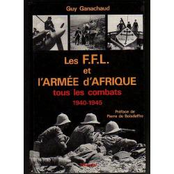 les forces françaises libres et l'armée d'afrique tous les combats 1940-1945 guy ganachaud