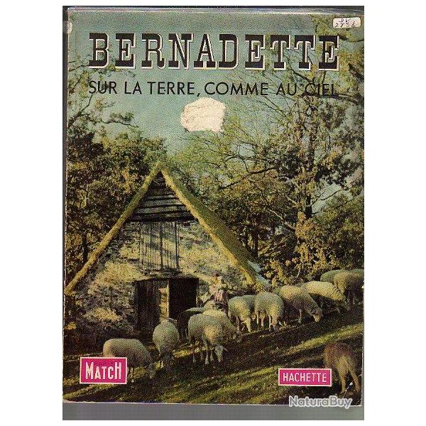 Lourdes . bernadette sur la terre comme au ciel 