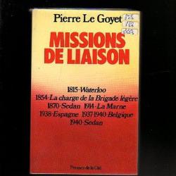 missions de liaison. 1815-waterloo.1870-sedan.1914-la marne ,1938 espagne